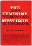 Betty Friedan - Feminism and Women