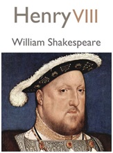 Shakespeare's Henry VIII - Leadership and Ethics